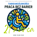Obrazek dla: TARGI MOŻLIWOŚCI - PRACA BEZ BARIER // 21.03