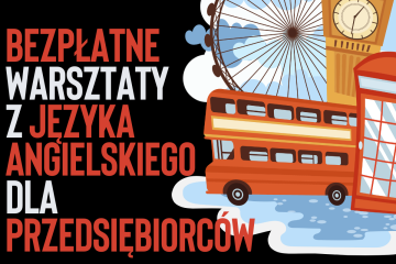Zdjęcie artykułu BEZPŁATNE WARSZTATY Z JĘZYKA ANGIELSKIEGO DLA PRZEDSIĘBIORCÓW