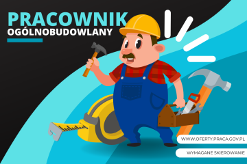 Zdjęcie artykułu OFERTA PRACY: PRACOWNIK OGÓLNOBUDOWLANY