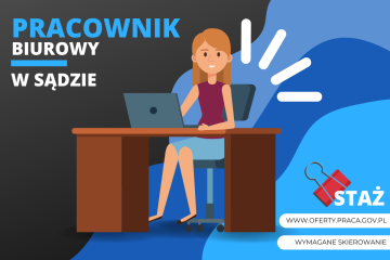 Zdjęcie artykułu OFERTA STAŻU: PRACOWNIK BIUROWY (SĄD)