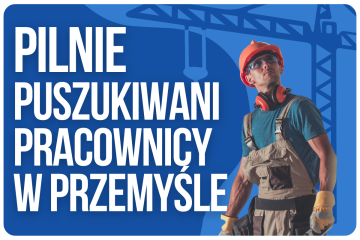 PILNIE PUSZUKIWANI PRACOWNICY W PRZEMYŚLE