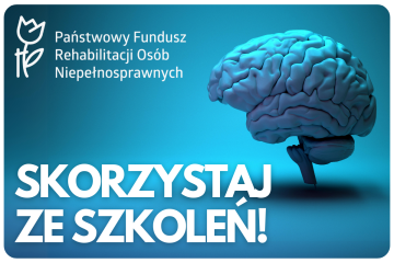 Zdjęcie artykułu SKORZYSTAJ ZE SZKOLEŃ ZE ŚRODKÓW PFRON
