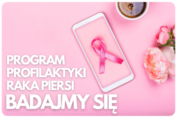 Zdjęcie artykułu PROGRAM PROFILAKTYKI RAKA PIERSI
