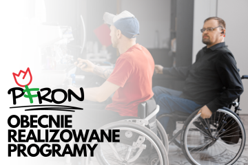 PFRON: AKTUALNIE REALIZOWANE PROGRAMY WSPARCIA ZATRUDNIENIA
