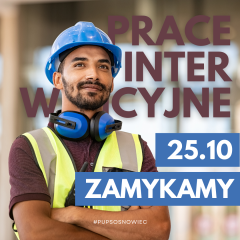 Zdjęcie artykułu 25.10 // OSTATNI MOMENT - SKORZYSTAJ Z PRAC INTERWENCYJNYCH!